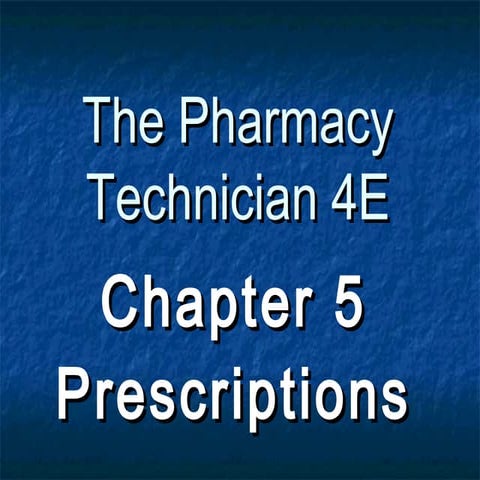 Chapter 5 prescriptions