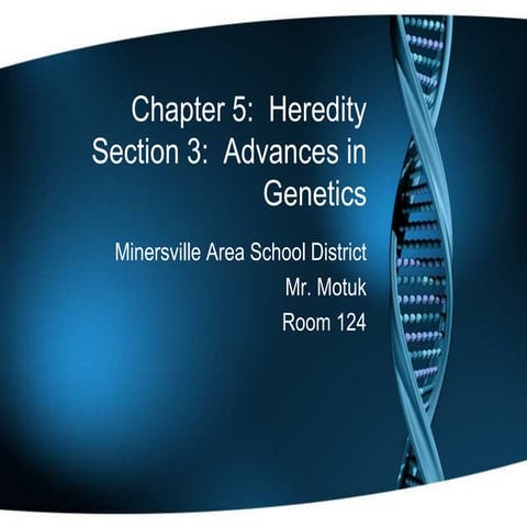 Chapter 5 section 3 notes (advances is genetics)