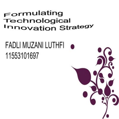 Formulating Technological Innovation Strategy