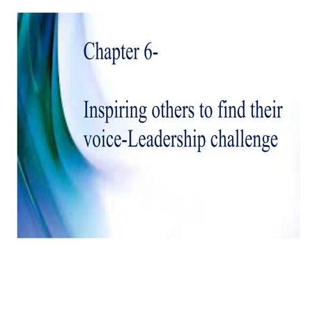 Chapter 6. Inspires others to find their voice