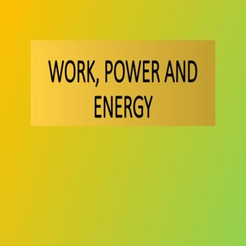 Physics: Work, power and energy presentation