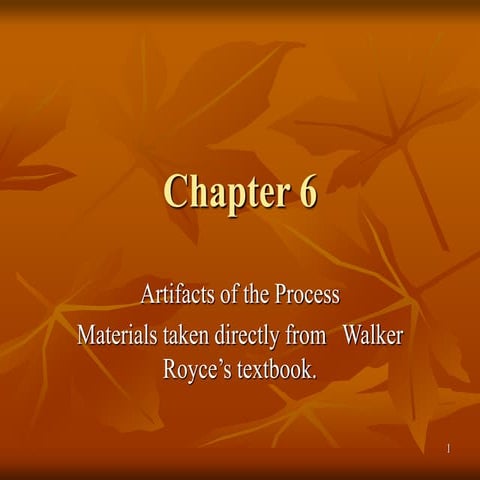 HelloChapter6fgfg-Artifacts__of_theProcess.ppt