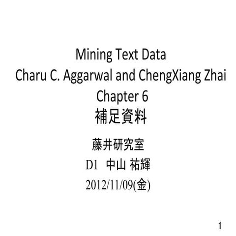 Appendix document of Chapter 6 for Mining Text Data | PPT