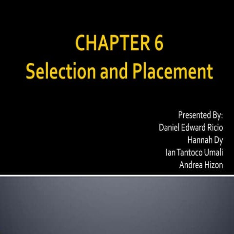 Chapter 6 - Selection and Placement | PPTX