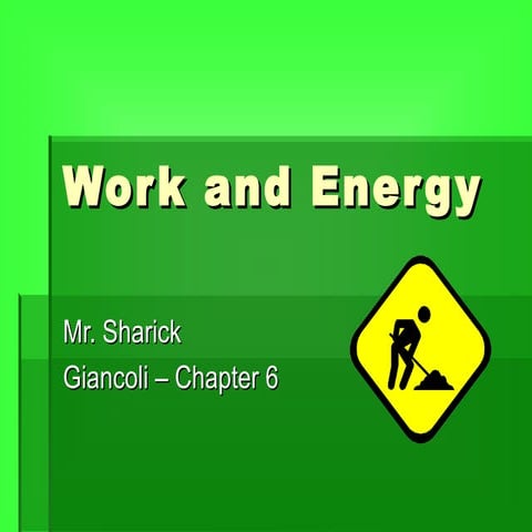 Chapter 6 - Giancoli - Work and Energy