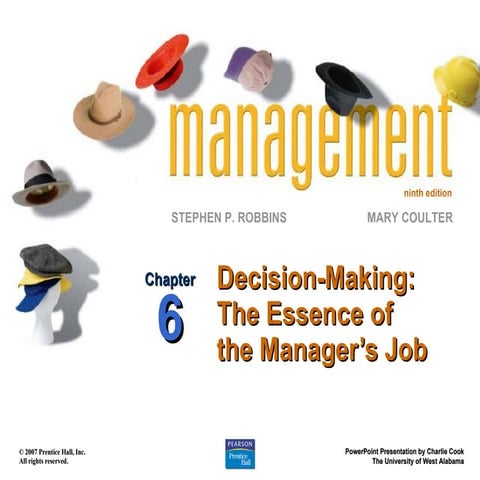 Chapter6decisionmakingtheessenceofthemanagersjobppt06 100223215436-phpapp01