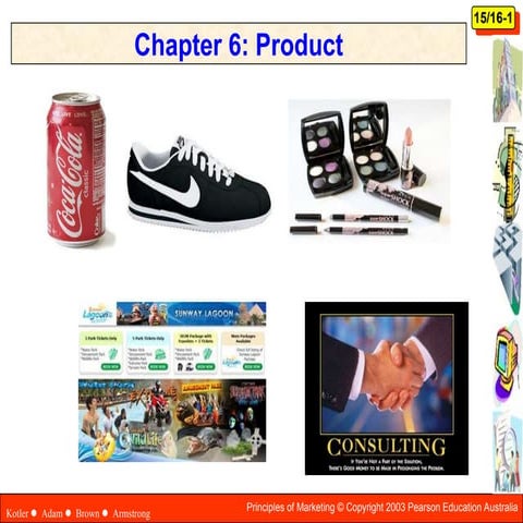 Principles of Marketing , Chapter 6 Product. Lecture notes slide ...