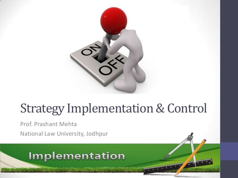 Strategy Implementation and Control