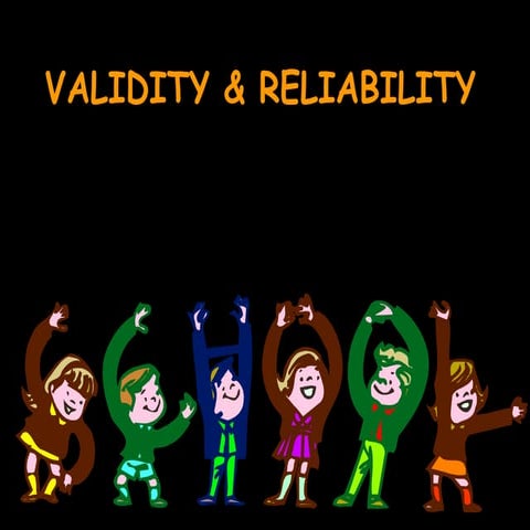 Chapter 6 validity & reliability