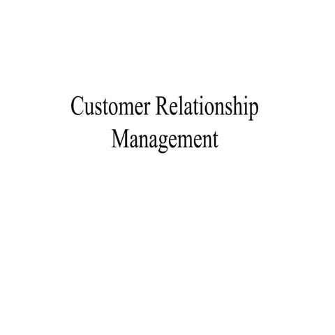 Chapter 7. customer relationship management