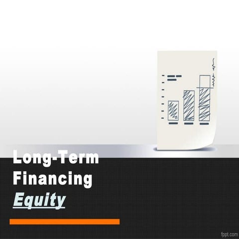 Chapter 7.Long-Term Financing-Equity