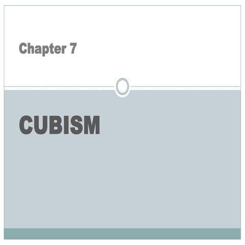 Chapter 7   cubism