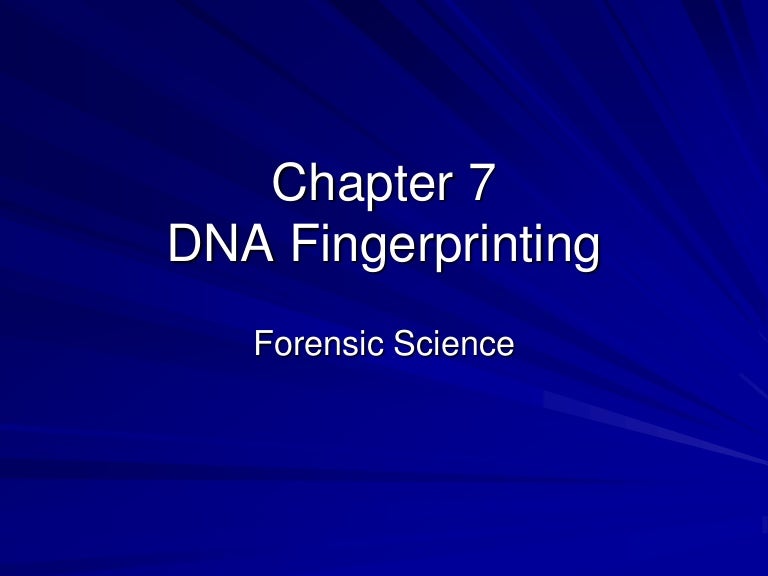 Chapter 7 Dna Fingerprinting