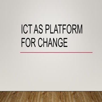 Chapter7-ICT as Platform for Change.pptx
