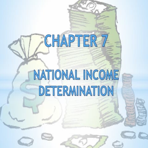 Chapter 7 - National Income Determination.pptx