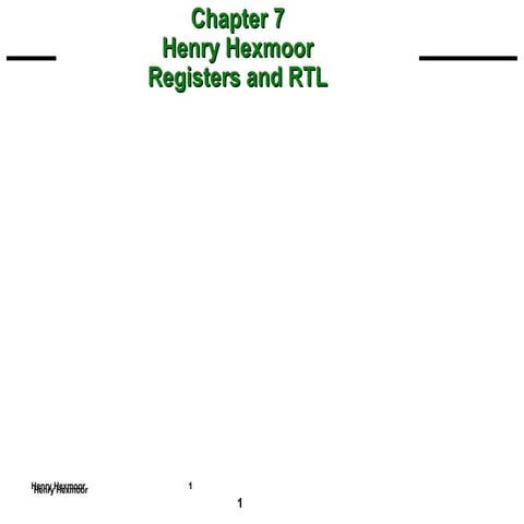 Chapter7-RTL.ppt to learn the rtl coding