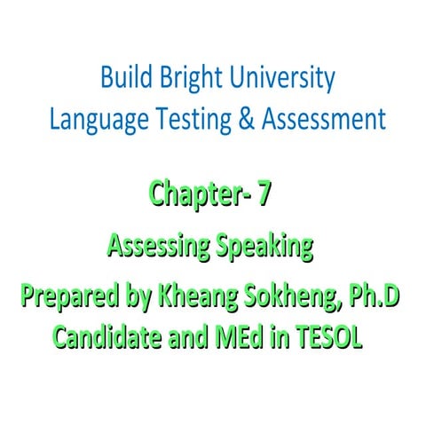Chapter 7(assessing speaking )