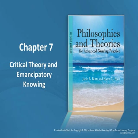 Chapter 7 critical theory and emancipatory knowing