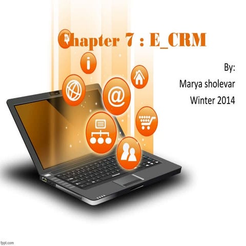 Chapter 7 e crm
