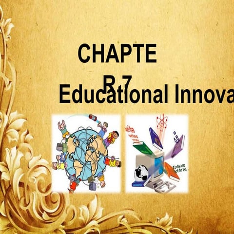 Chapter 7 educational innovation | PDF