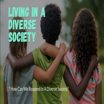 Social Studies Chapter 7 How Can We Respond in a Diverse Society