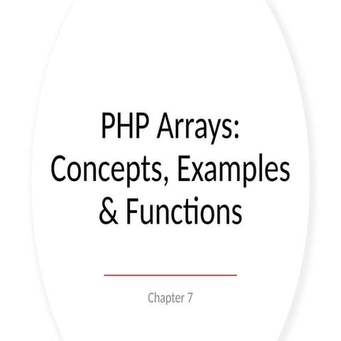 Chapter 7         php         arrays.pptx
