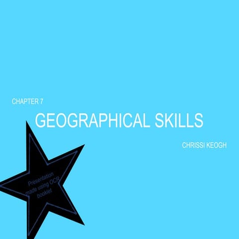 OCR, F764 Geographical Skills, Geography A2 Level- Notes