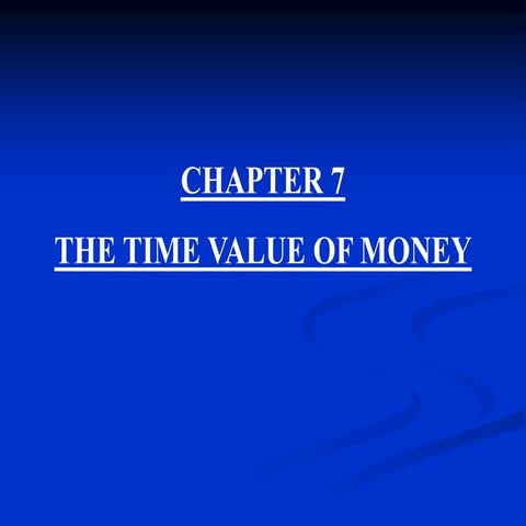 Chapter7 thetimevalueofmoney