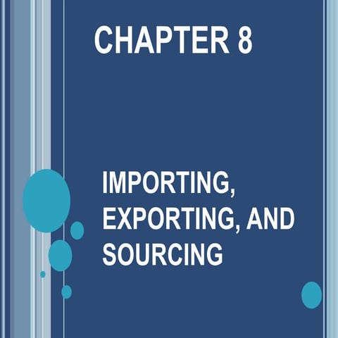 Chapter 8 - Importing, Exporting and Sourcing