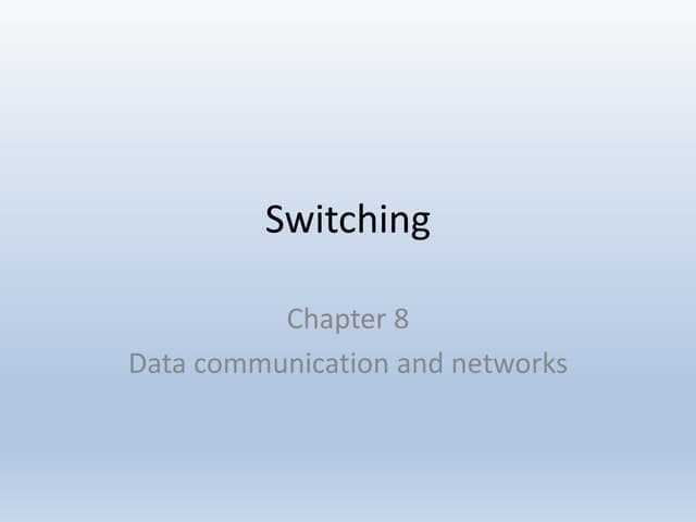 Switching concepts Data communication and networks