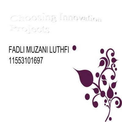 Choosing Innovation Projects