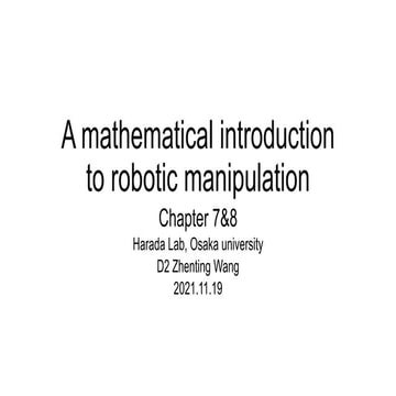 A Mathematical Introduction to Robotic Manipulation 第7&8章