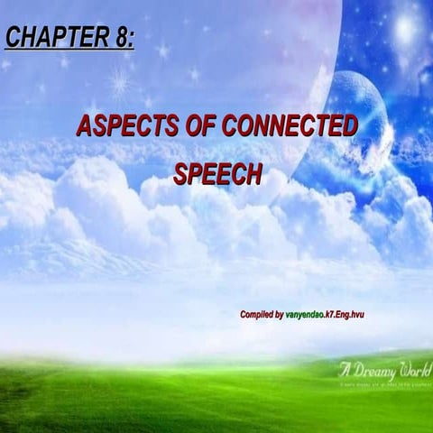 Chapter 8   aspect of connected speech