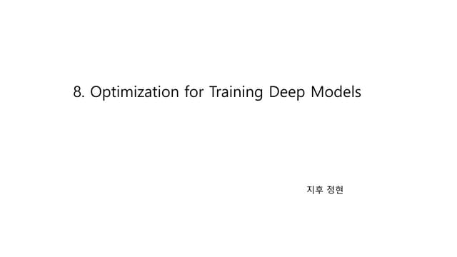 Chapter 8 - optimization for training deep models