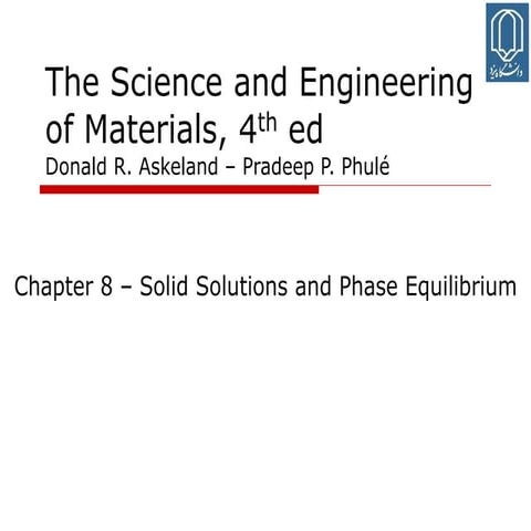 Chapter 8 - Solid Solutions and Phase Equilibrium.pdf