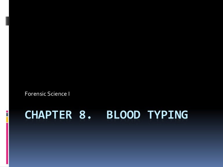 Chapter 8 Blood Typing