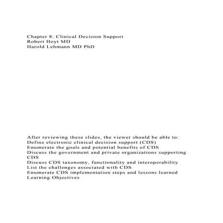 Chapter 8 Clinical Decision SupportRobert Hoyt MDHarold Leh.docx