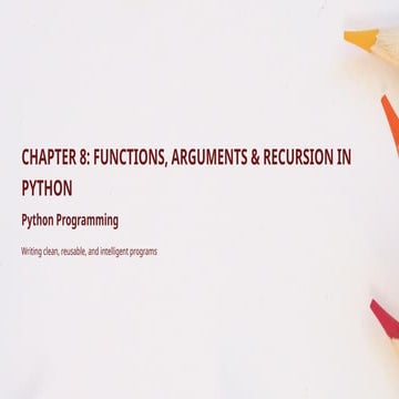 Comprehensive Guide to Functions, Arguments, and Recursion in Python ...