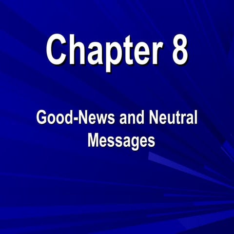 Chapter 8,good news and neutral messages