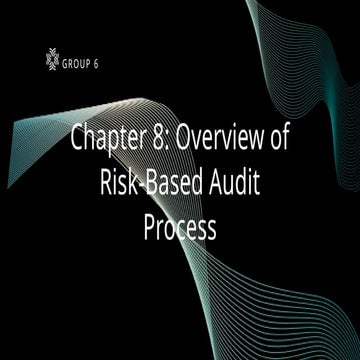 Chapter 8 Overview of Risk-Based Audit Process_20251216_164523_0000.pptx
