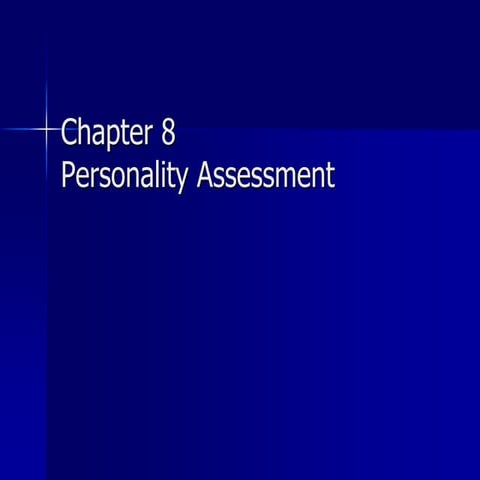 Chapter 8 Personality Assessment Pptx