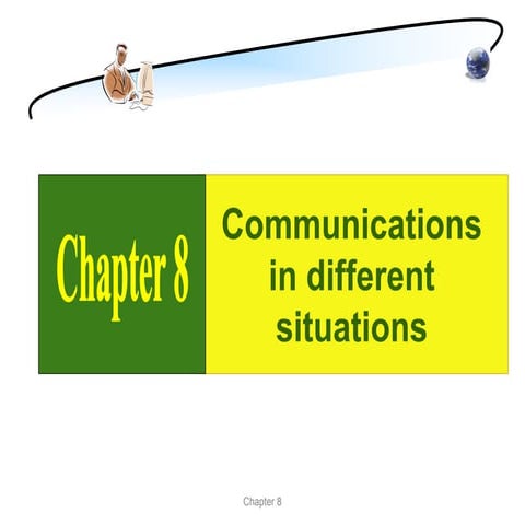 Communication in Different situations.