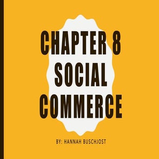 Chapter 8 social commerce