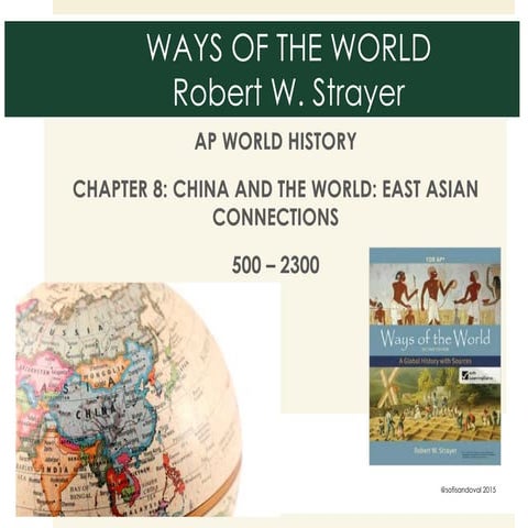 Chapter 8 Ways of the World AP World History Book By R. Strayer - China and the world