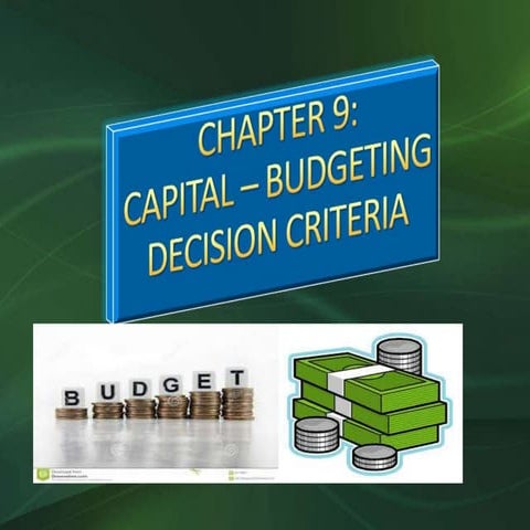 Chapter 9: CAPITAL BUDGETING