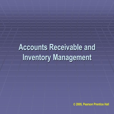 Chapter 9 & 10 accounts receivable and inventory management | PPTX