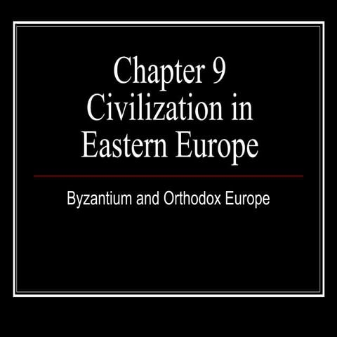 Chapter 9 Civilizations in Eastern Europe