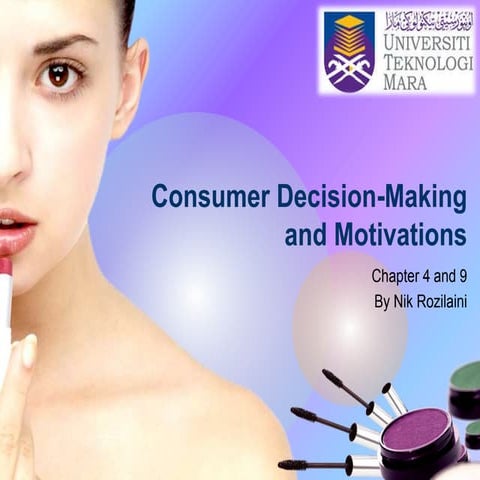 Chapter 9 consumer decision making and motivations