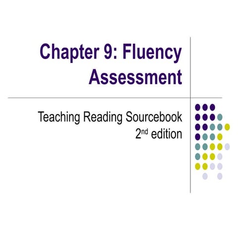 Chapter 9 Fluency Assessment Ppt