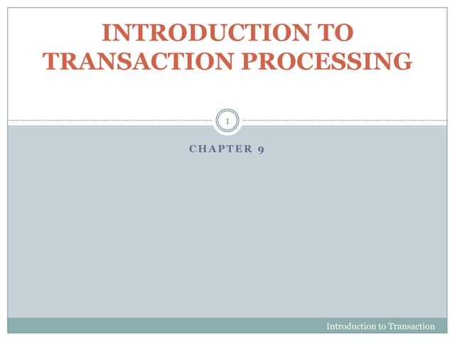 Chapter 9 introduction to transaction processing
